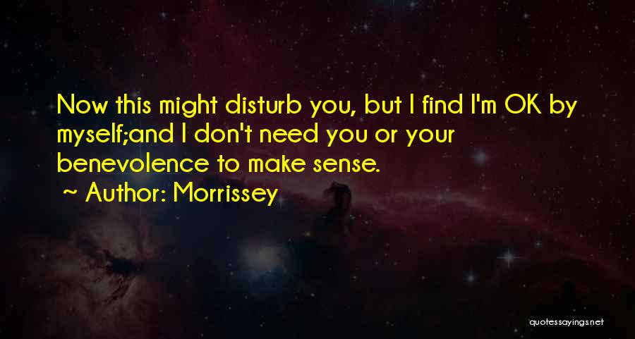 Don't Disturb Them Quotes By Morrissey