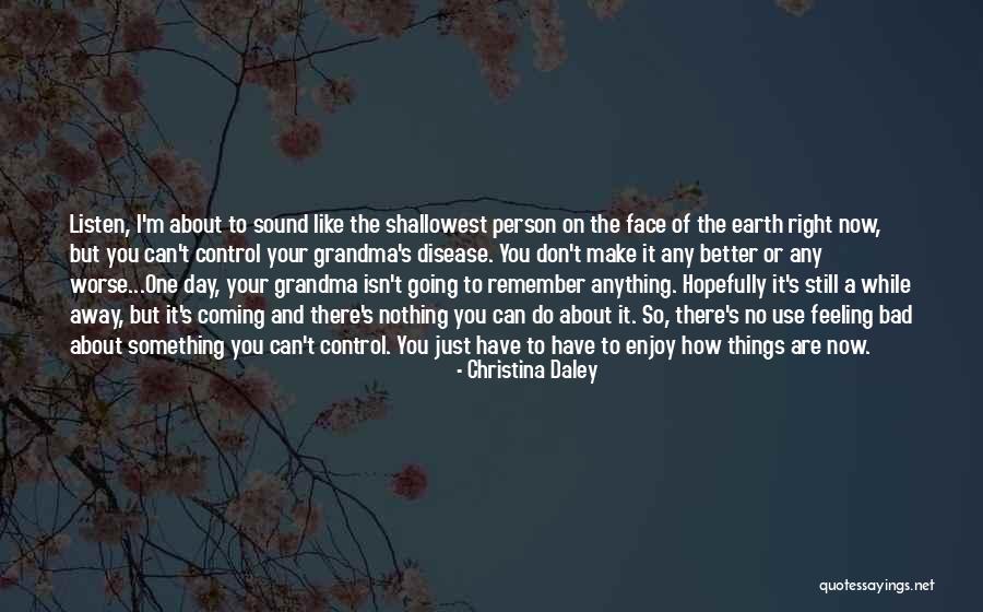 Don't Do Bad Things Quotes By Christina Daley Don't Do Bad Things Quotes By Christina Daley