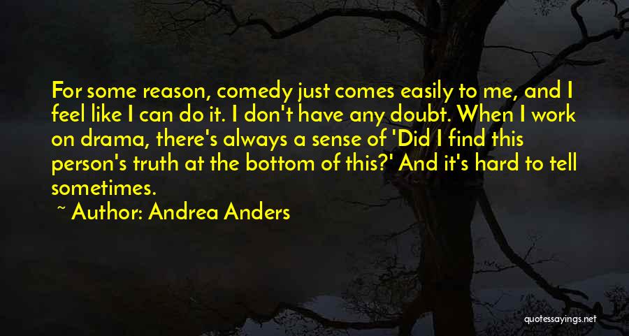 Don't Do Drama Quotes By Andrea Anders