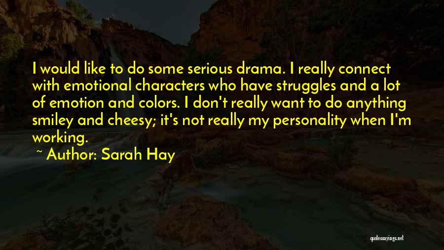 Don't Do Drama Quotes By Sarah Hay