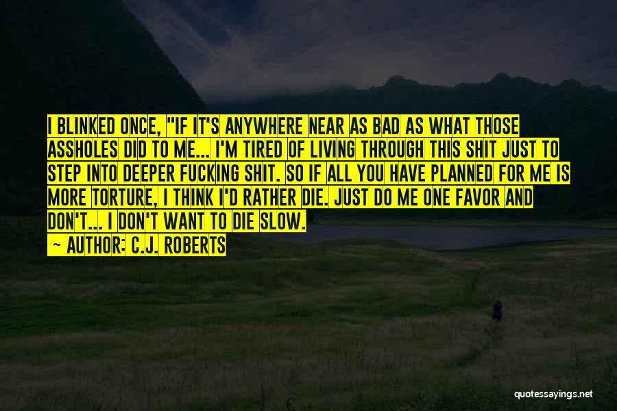 Don't Do Favor Quotes By C.J. Roberts