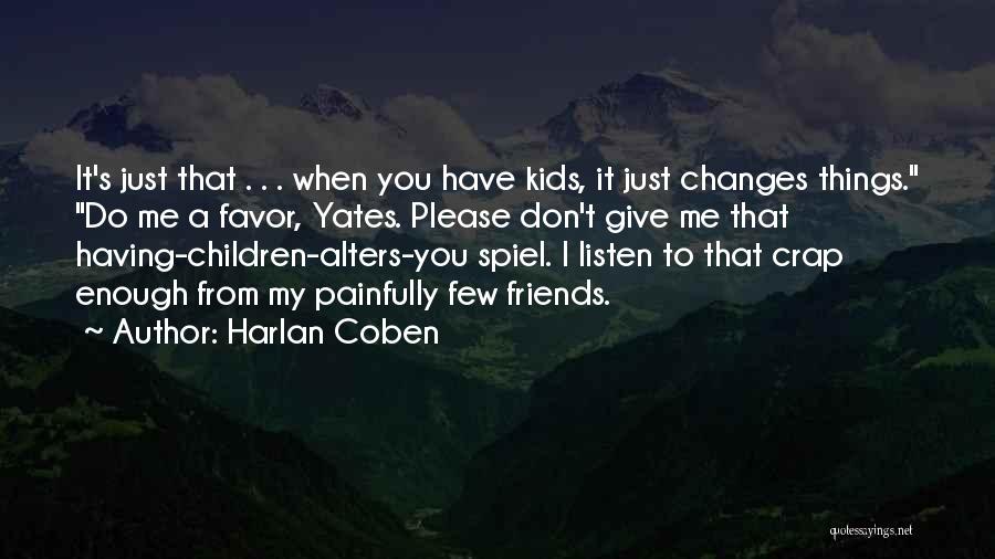 Don't Do Favor Quotes By Harlan Coben