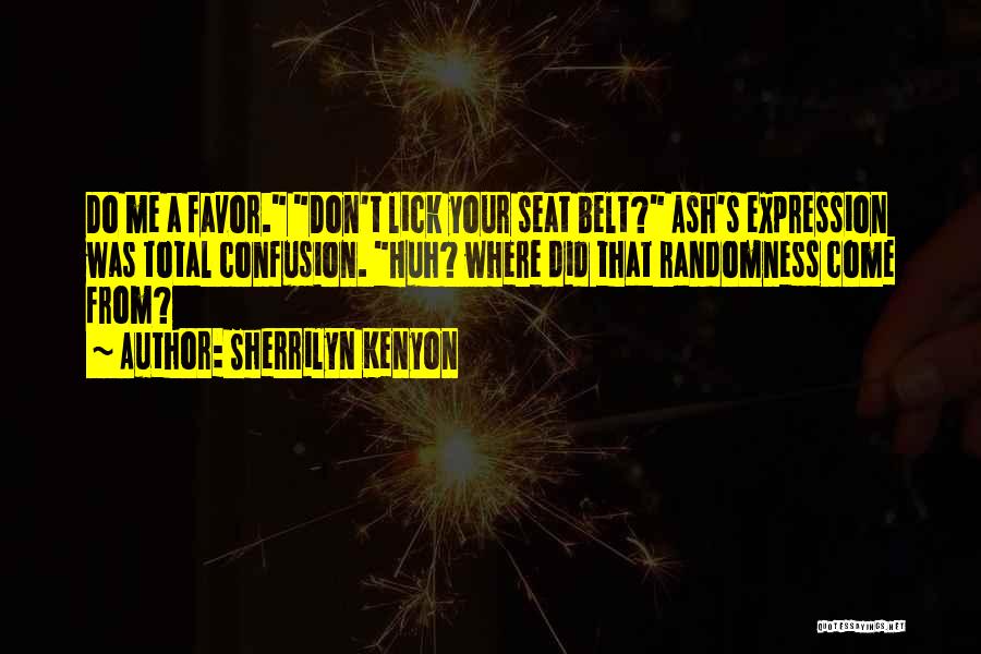 Don't Do Favor Quotes By Sherrilyn Kenyon