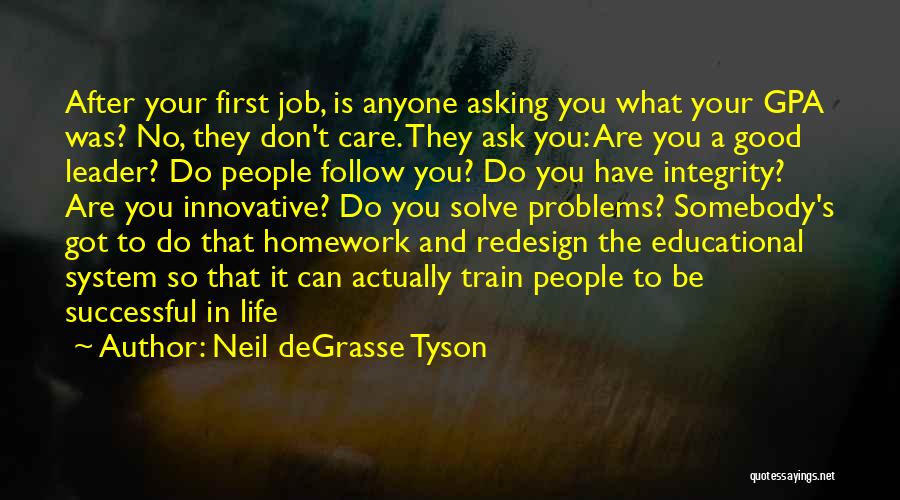 Don't Do Homework Quotes By Neil DeGrasse Tyson