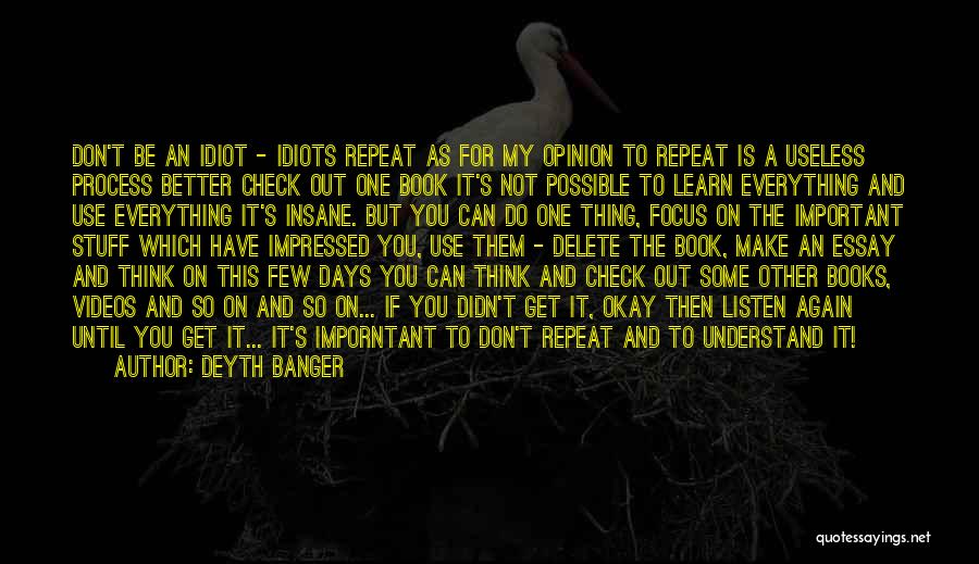 Don't Do It Again Quotes By Deyth Banger