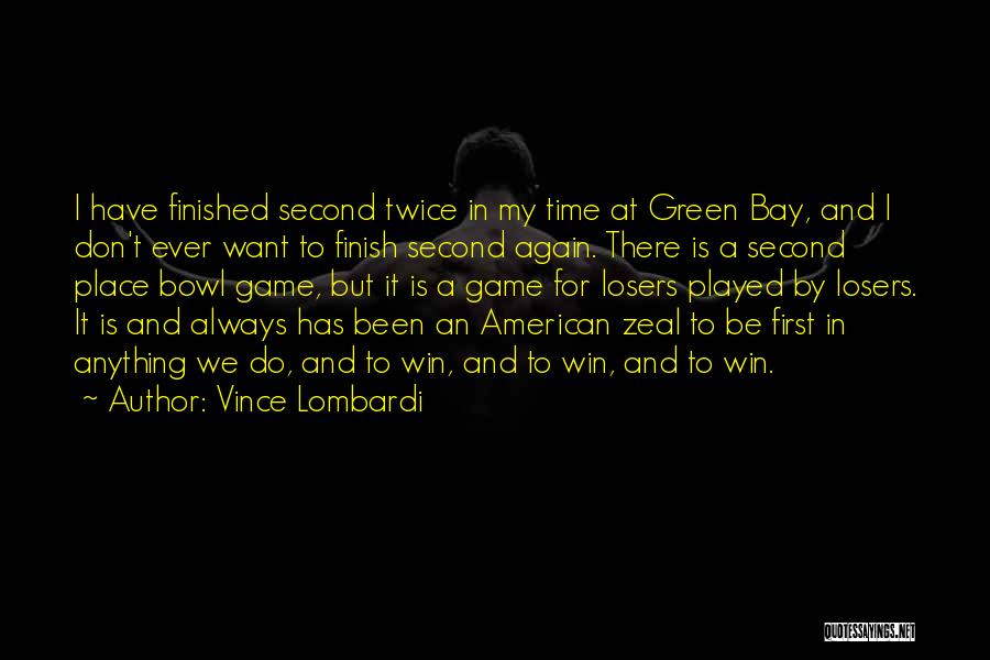 Don't Do It Again Quotes By Vince Lombardi