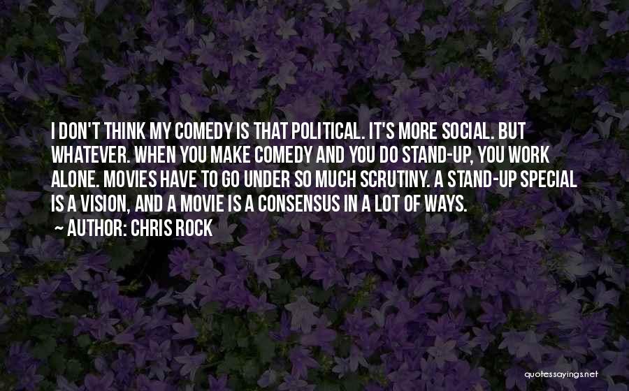 Don't Do It Alone Quotes By Chris Rock