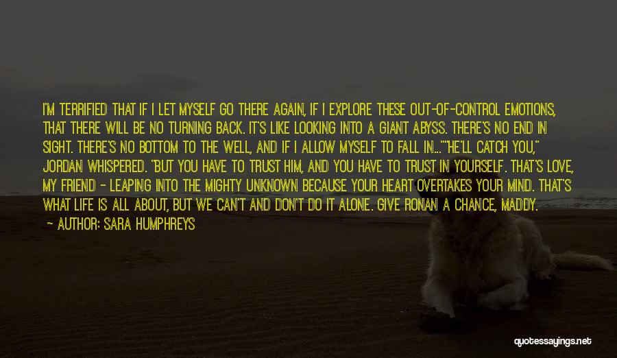 Don't Do It Alone Quotes By Sara Humphreys