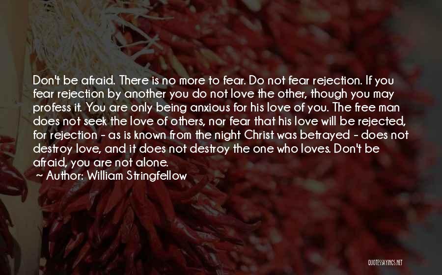 Don't Do It Alone Quotes By William Stringfellow