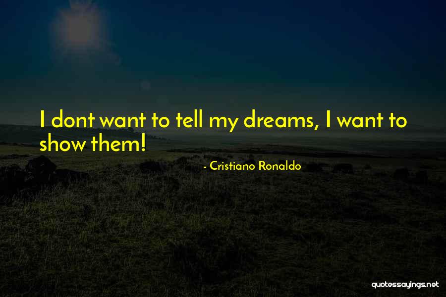 Dont Do It Without Me Quotes By Cristiano Ronaldo Dont Do It Without Me Quotes By Cristiano Ronaldo