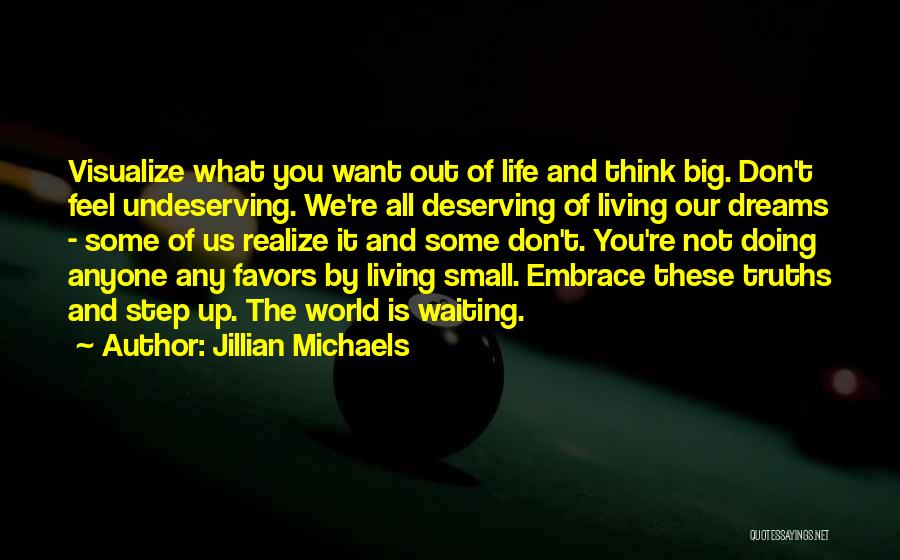 Don't Do Me No Favors Quotes By Jillian Michaels