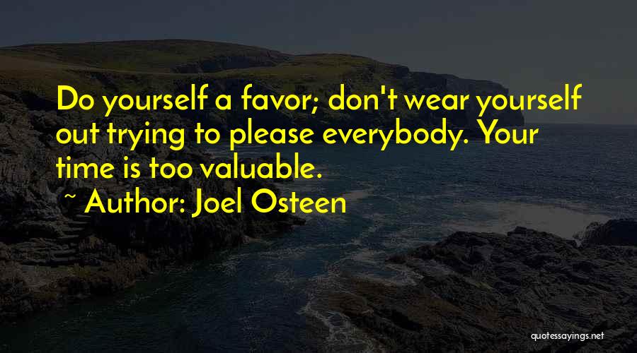 Don't Do Me No Favors Quotes By Joel Osteen