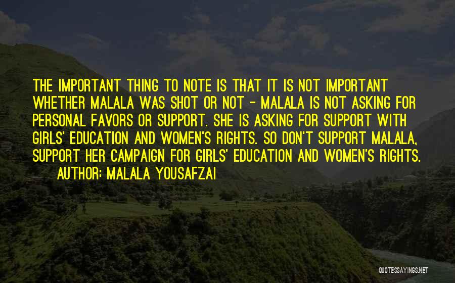 Don't Do Me No Favors Quotes By Malala Yousafzai