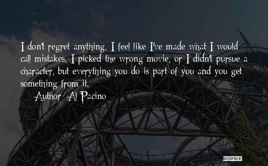 Don't Do Mistakes Quotes By Al Pacino