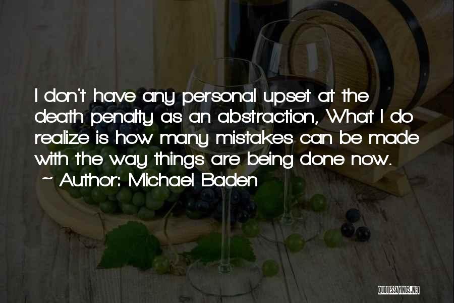 Don't Do Mistakes Quotes By Michael Baden