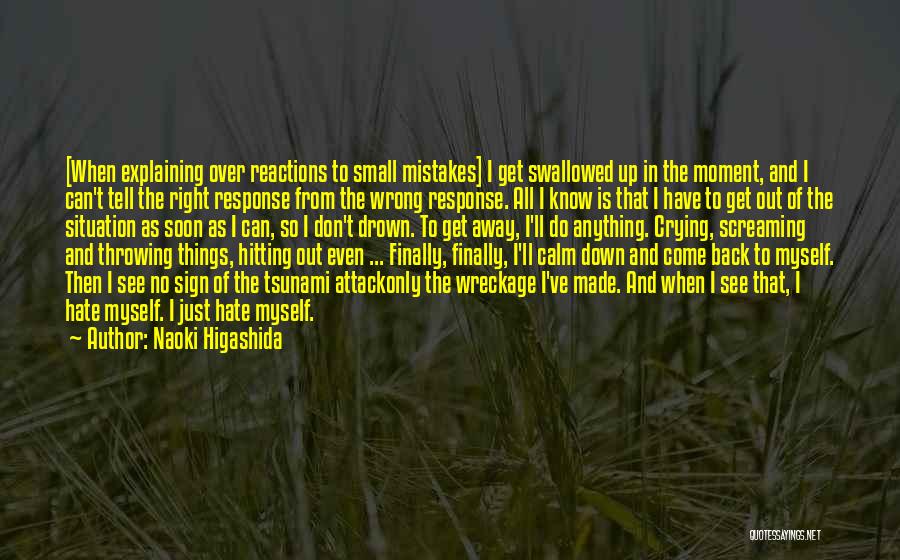 Don't Do Mistakes Quotes By Naoki Higashida