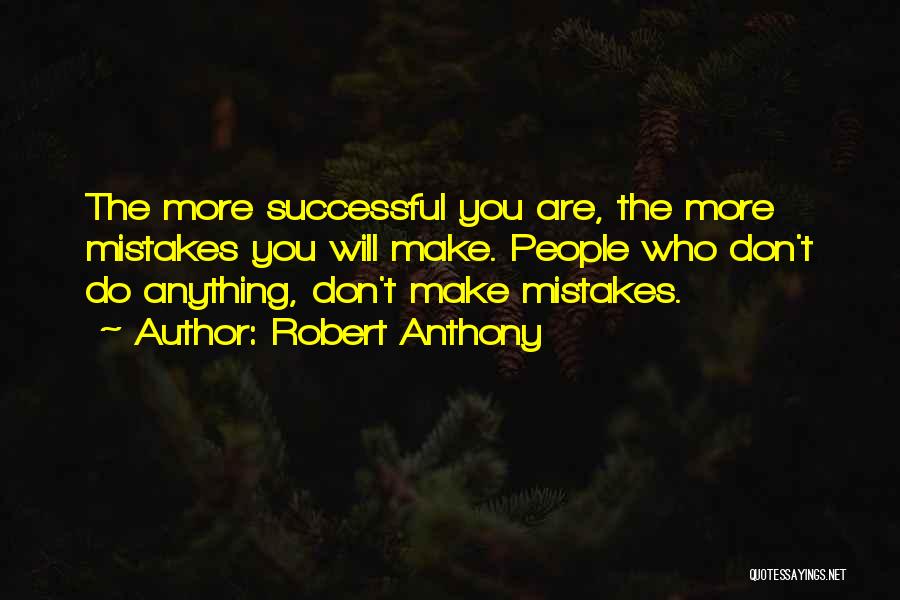 Don't Do Mistakes Quotes By Robert Anthony