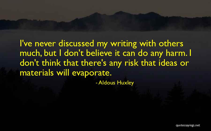 Don't Do Others Quotes By Aldous Huxley