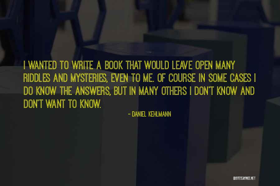 Don't Do Others Quotes By Daniel Kehlmann Don't Do Others Quotes By Daniel Kehlmann