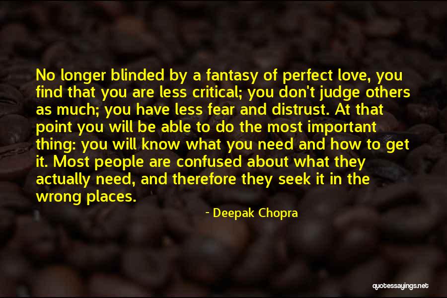 Don't Do Others Quotes By Deepak Chopra