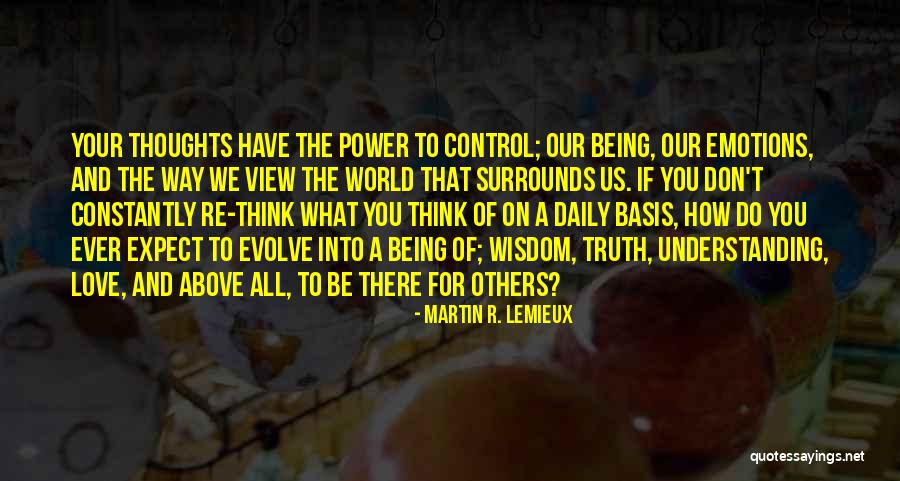 Don't Do Others Quotes By Martin R. Lemieux Don't Do Others Quotes By Martin R. Lemieux
