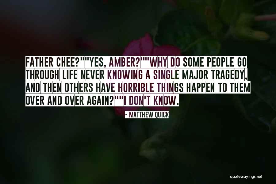 Don't Do Others Quotes By Matthew Quick Don't Do Others Quotes By Matthew Quick
