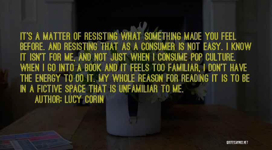 Don't Do Something Quotes By Lucy Corin