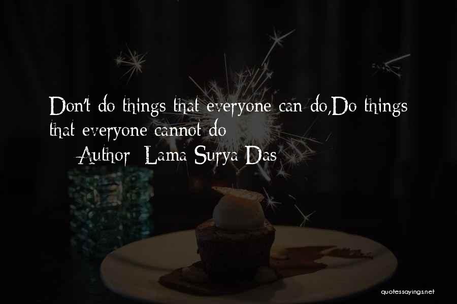Don't Do That Quotes By Lama Surya Das