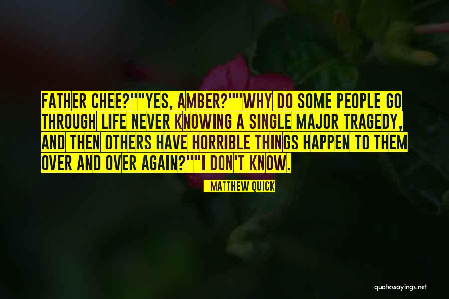 Don't Do To Others Quotes By Matthew Quick Don't Do To Others Quotes By Matthew Quick