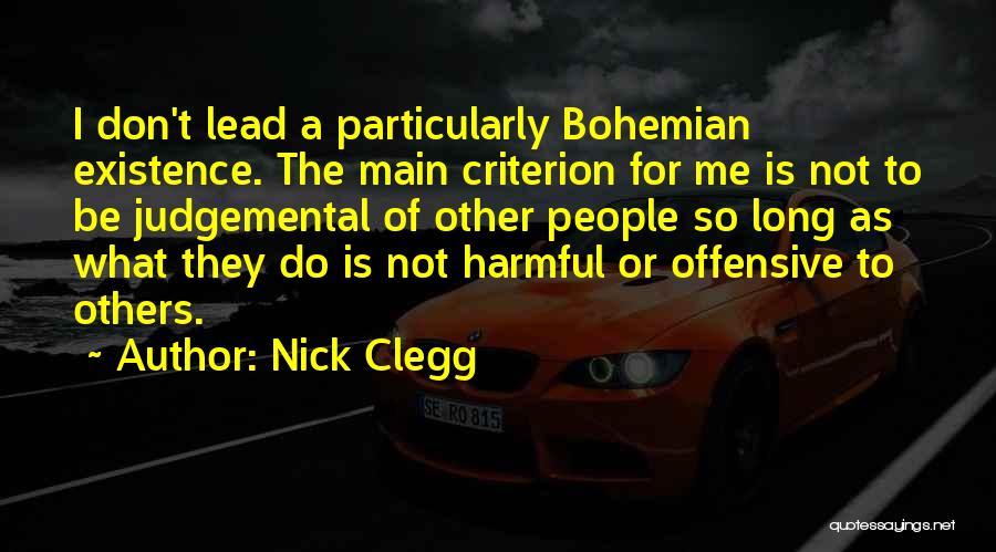 Don't Do To Others Quotes By Nick Clegg