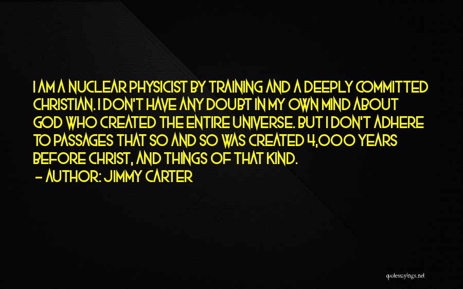 Don't Doubt God Quotes By Jimmy Carter