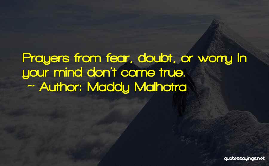 Don't Doubt God Quotes By Maddy Malhotra