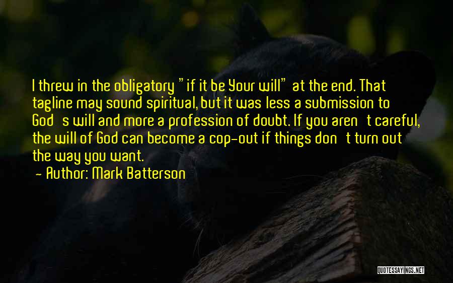 Don't Doubt God Quotes By Mark Batterson