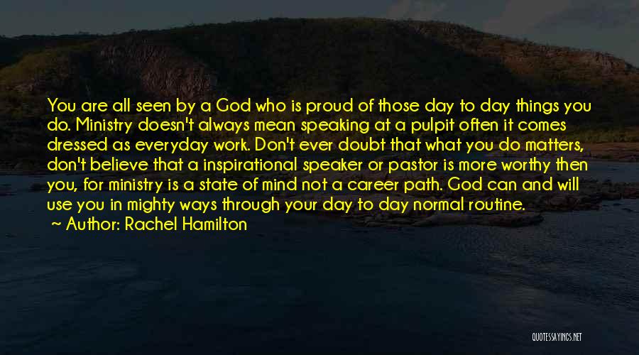 Don't Doubt God Quotes By Rachel Hamilton