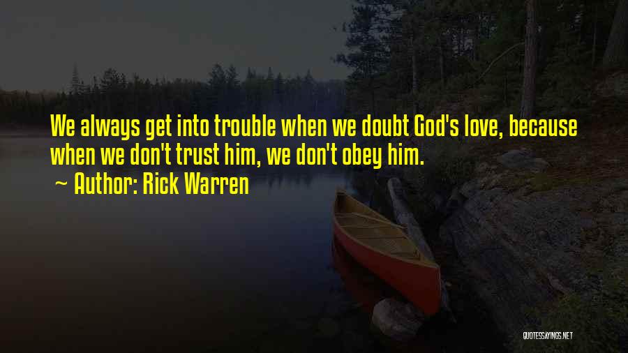 Don't Doubt God Quotes By Rick Warren