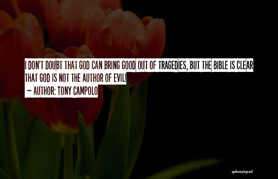 Don't Doubt God Quotes By Tony Campolo