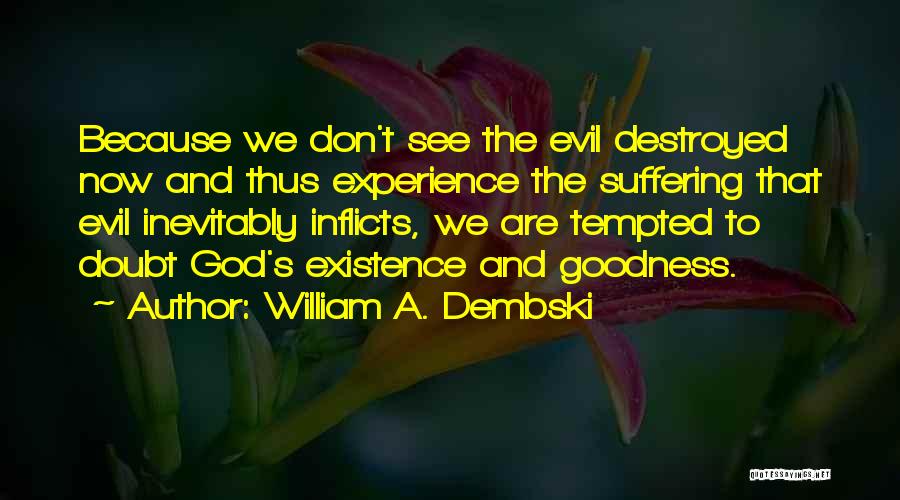 Don't Doubt God Quotes By William A. Dembski