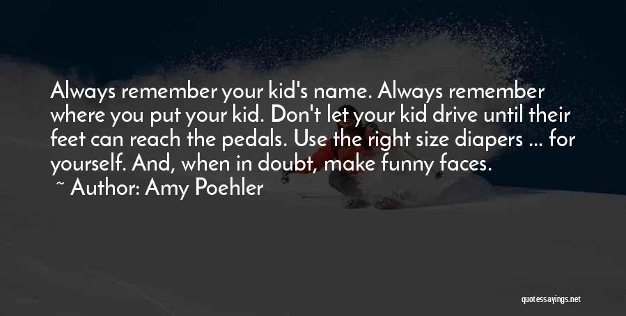 Don't Doubt Yourself Quotes By Amy Poehler