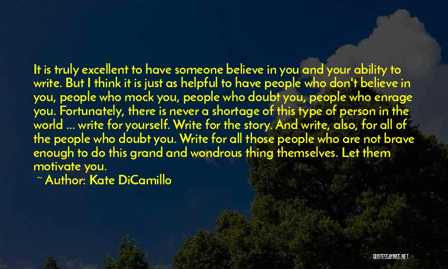 Don't Doubt Yourself Quotes By Kate DiCamillo