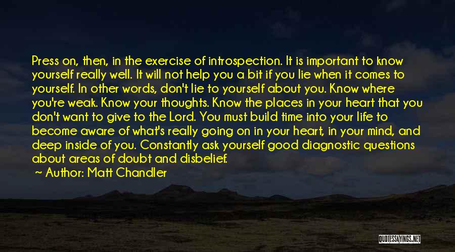 Don't Doubt Yourself Quotes By Matt Chandler