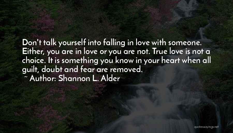 Don't Doubt Yourself Quotes By Shannon L. Alder