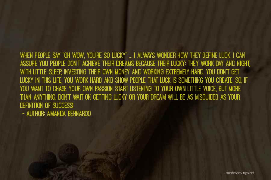 Don't Dream Your Life Quotes By Amanda Bernardo