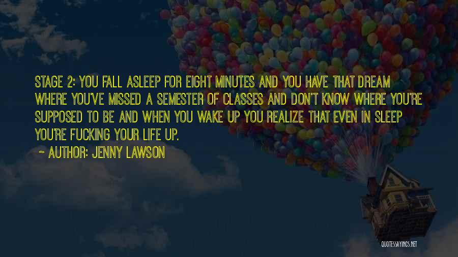 Don't Dream Your Life Quotes By Jenny Lawson