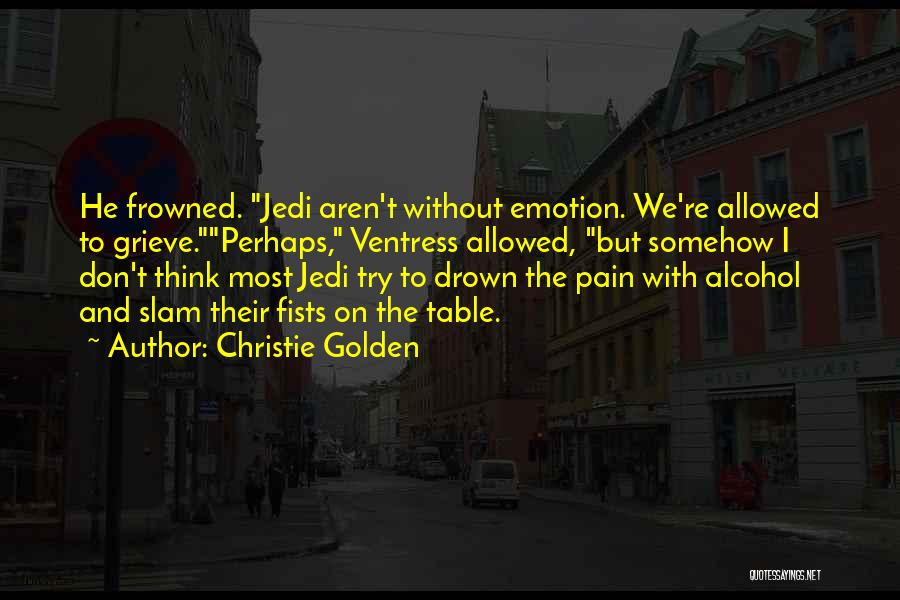 Don't Drown Quotes By Christie Golden