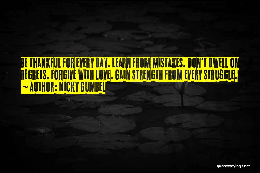 Don't Dwell On Mistakes Quotes By Nicky Gumbel