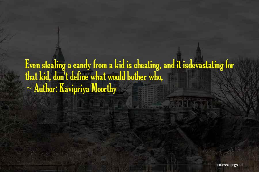 Don't Even Bother Quotes By Kavipriya Moorthy