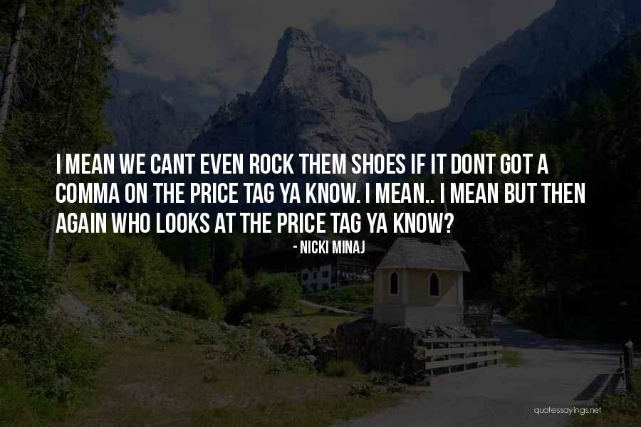 Dont Even Quotes By Nicki Minaj Dont Even Quotes By Nicki Minaj