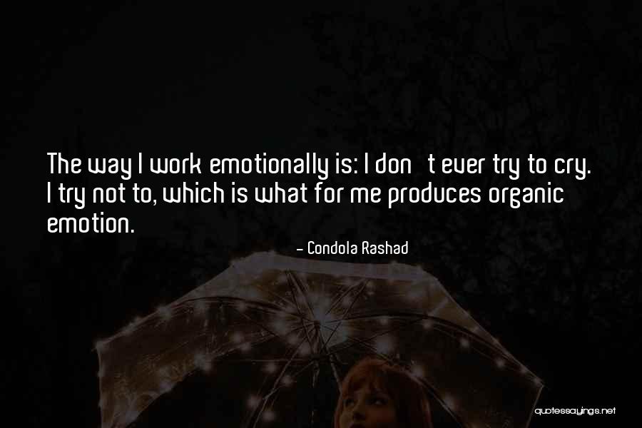 Don't Ever Cry Quotes By Condola Rashad Don't Ever Cry Quotes By Condola Rashad