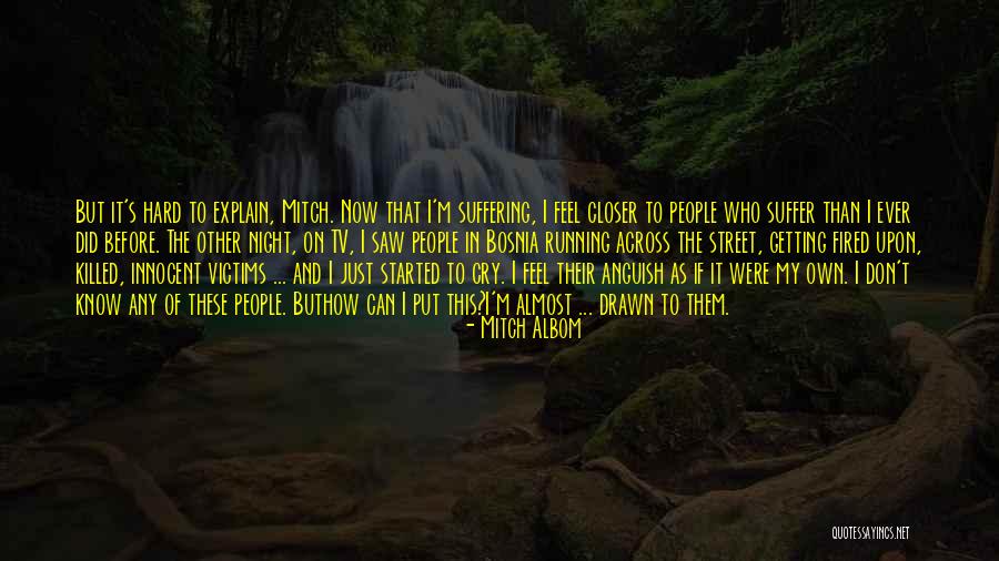 Don't Ever Cry Quotes By Mitch Albom Don't Ever Cry Quotes By Mitch Albom