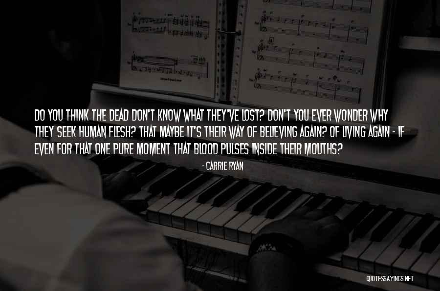 Don't Ever Do That Again Quotes By Carrie Ryan Don't Ever Do That Again Quotes By Carrie Ryan